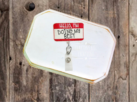 Hello I'm Doing My Best Badge Reel
